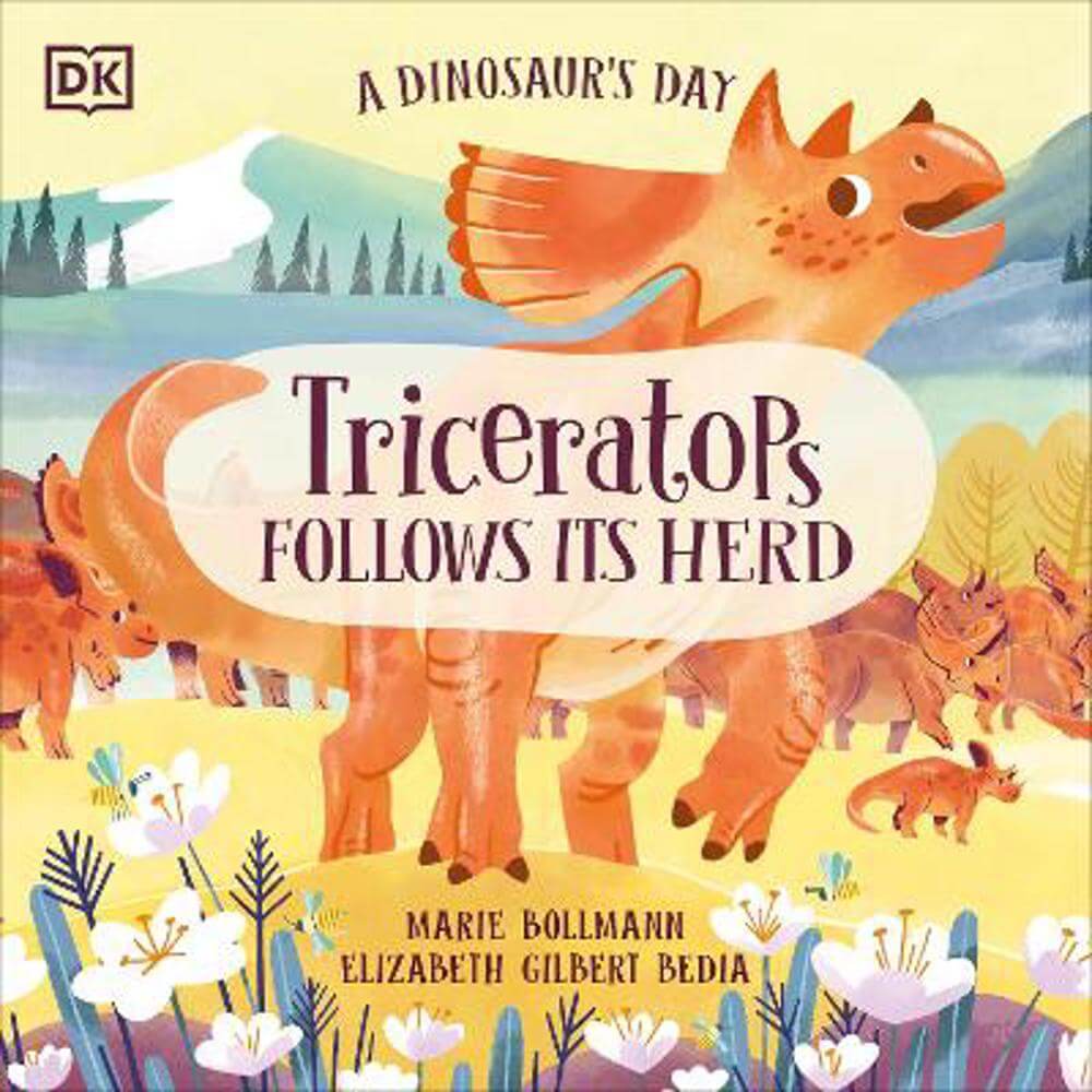 A Dinosaur's Day: Triceratops Follows Its Herd (Paperback) - Elizabeth Gilbert Bedia